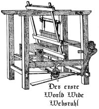 Der erste WWWebstuhl